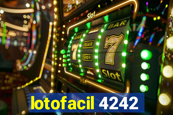 lotofacil 4242